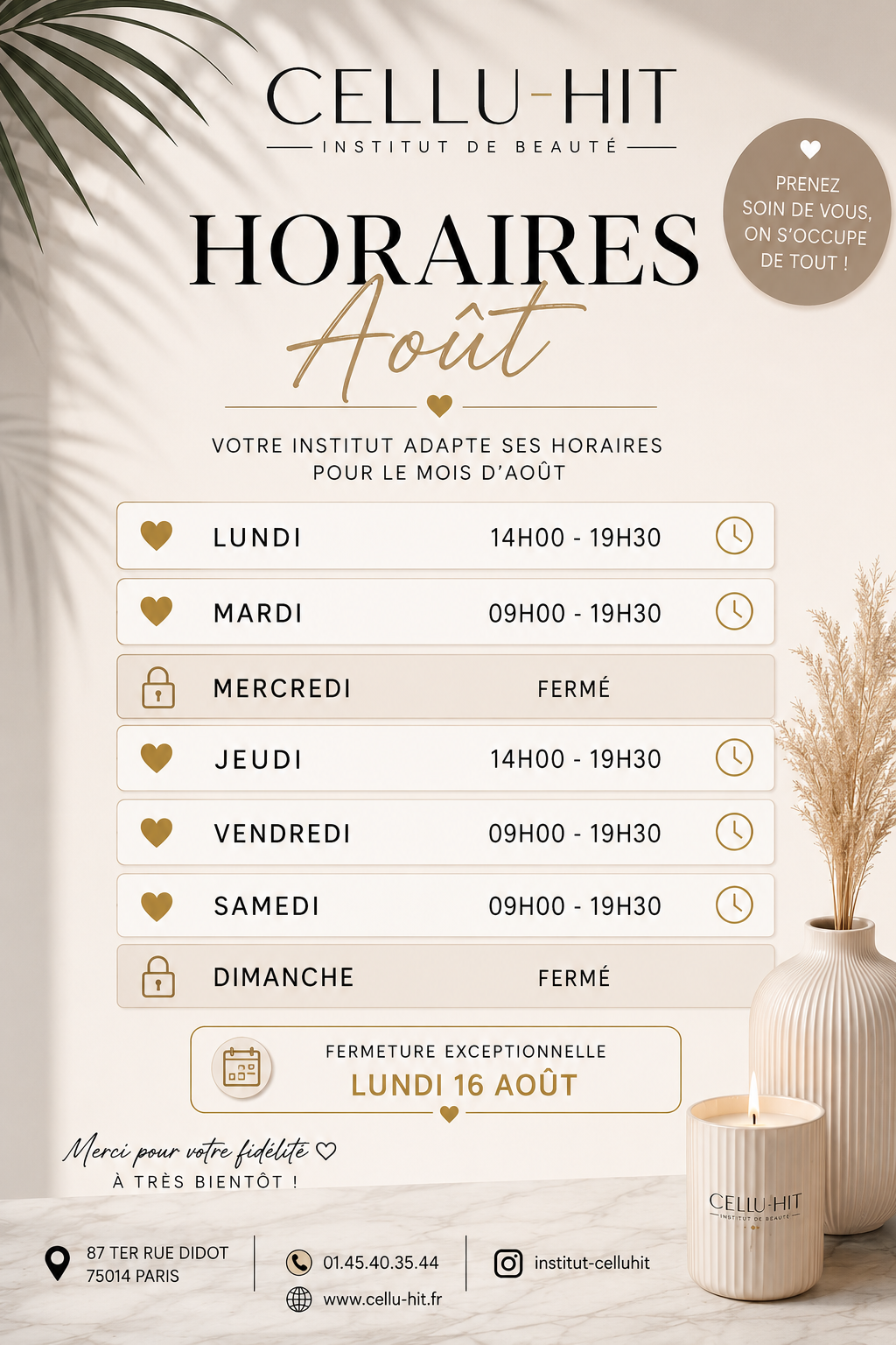 Nos horaires en août
